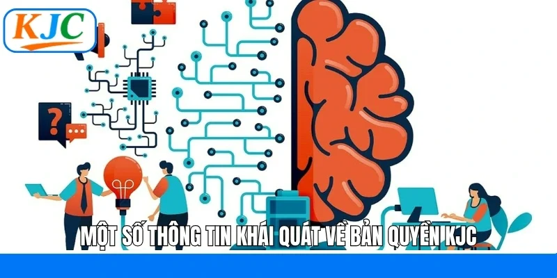 Một số thông tin khái quát về bản quyền KJC